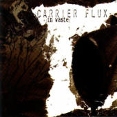 Carrier Flux - In Waste