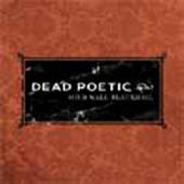 Dead Poetic - Four Wall Blackmail