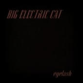 Big Electric Cat - Eyelash