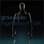 Grooverider - Mysteries Of Funk