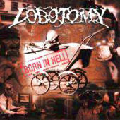 Lobotomy (Swe) - Born In Hell
