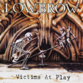 Lowbrow - Victims At Play