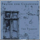 Prayer for Cleansing - The Tragedy
