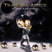 Travers And Appice - It Takes A Lot Of Balls