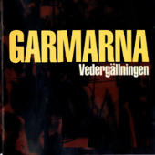 Garmarna - Vedergallningen