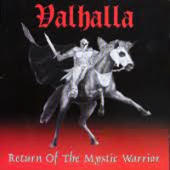 Valhalla (USA) - Return Of The Mystic Warrior