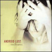 Android Lust - The Dividing