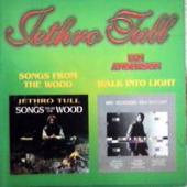 Jethro Tull, Ian Anderson - Songs From The Wood \ Walk Into Light