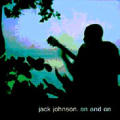 Jack Johnson - On And On - On And On