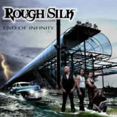 Rough Silk - End Of Infinity