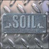 Soil - Throttle Junkies