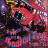 Grateful Dead, The - Steppin` Out With The Grateful Dead England `72  (Cd 3)