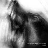 Corpus Christii - F.O.A.D. (split with Thesyre)