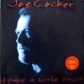 Joe Cocker - Have A Little Faith - Have A Little Faith