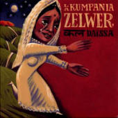 Zelwer, Jean-Marc - La Kumpania Zelwer Daissa (Tziganes Imaginaries)