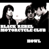 Black Rebel Motorcycle Club - Howl