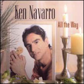 Navarro, Ken - All The Way