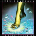 Herbie Hancock - Feets Don't Fail Me Now - Feets Don't Fail Me Now