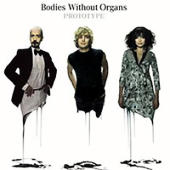 Bodies Without Organs - Prototype