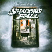 Shadows Fall - The War Within