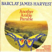 Barclay James Harvest - Another Arable Parable
