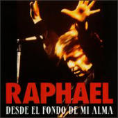 Raphael - Desde El Fondo De Mi Alma