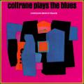 John Coltrane - Coltrane Plays the Blues - Coltrane Plays the Blues