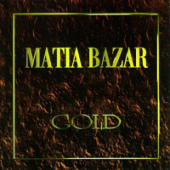 Matia Bazar - Gold