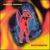 Inspiral Carpets - Devil Hopping