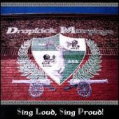 Dropkick Murphys - Sing Loud, Sing Proud!