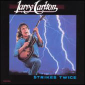 Carlton. Larry - Strikes Twice