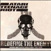 Atari Teenage Riot - Redefine The Enemy!