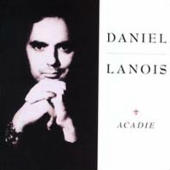 Lanois, Daniel - Acadie