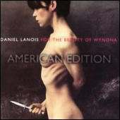 Lanois, Daniel - For The Beauty Of Wynona