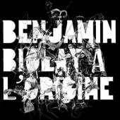 Biolay, Benjamin -  L'origine