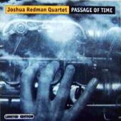 Joshua Redman Quartet - Passage Of Time