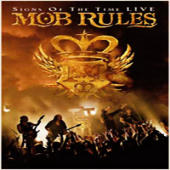 Mob Rules - Signs Of The Time Live