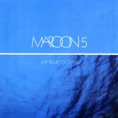 Maroon 5 - My Blue Ocean