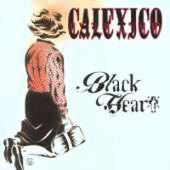 Calexico - Black Heart