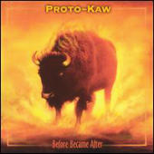 Proto-Kaw - Before Came After