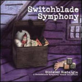 Switchblade Symphony - Sinister Nostalgia