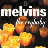 Melvins - The Crybaby