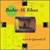 Badar Ali Khan - Lost In Qawwali II