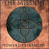 Mission, The - Tower Of Strength