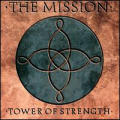 The Mission - Tower Of Strength - Tower Of Strength