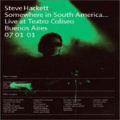 Hackett, Steve - Somewhere In South America (Disk 1)