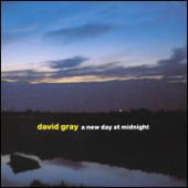 Gray, David - A New Day At Midnight