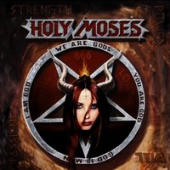 Holy Moses - Strength, Power, Will, Passion