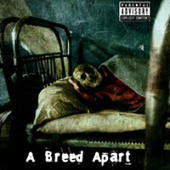 A Breed Apart - A Breed Apart