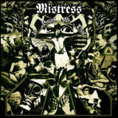 Mistress - In Disgust We Trust